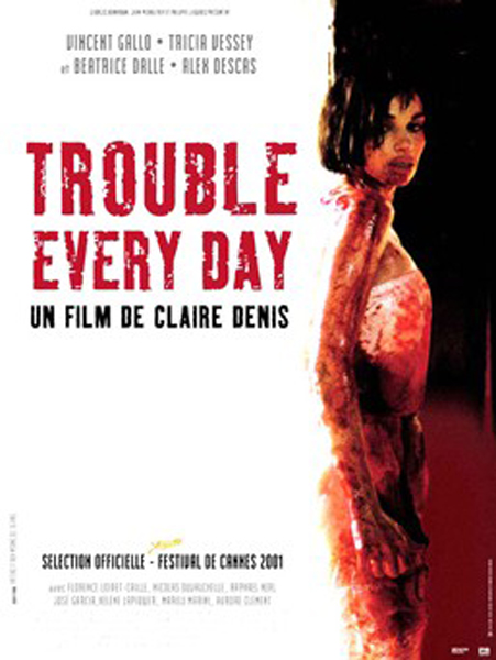 Цто ни день, то неприятности / Trouble Every Day (2001/DVDRip)