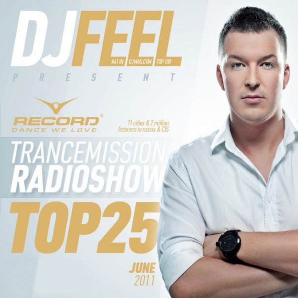 DJ Feel - TranceMission Top 25 Of June 2011 (30-06-2011)