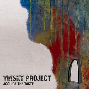 Vinsky Project - Acquire The Taste (2011)