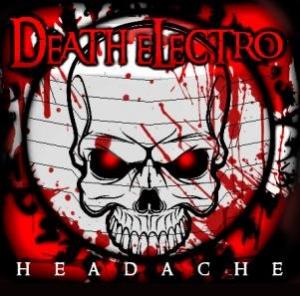 Deathelectro - The Album Headache (2011)