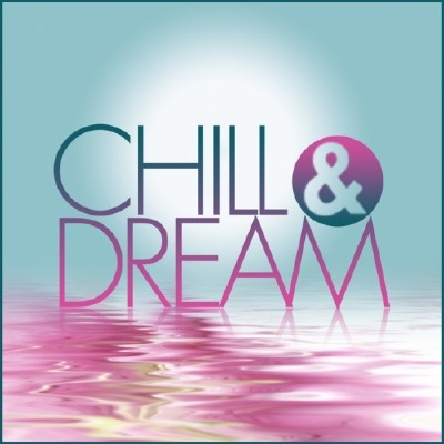 VA - Chill & Dream (2011)
