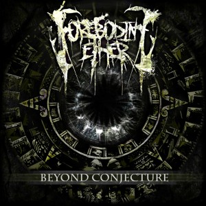 Foreboding Ether - Beyond Conjecture (EP) [2011]