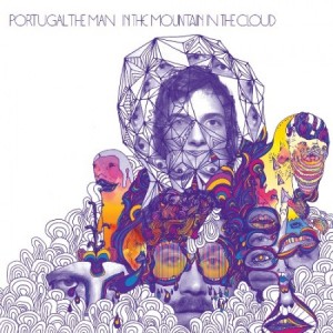 Portugal. The Man – In The Mountain In The Cloud (2011)