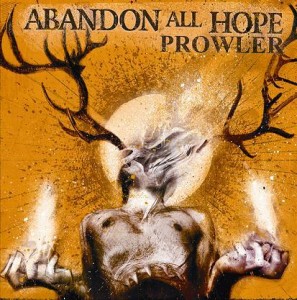 Abandon All Hope - Prowler (2011)