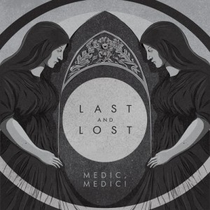 Medic,Medic! - Last And Lost [2011]