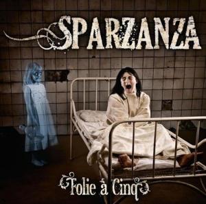 Sparzanza - Folie &#193; Cinq (2011)