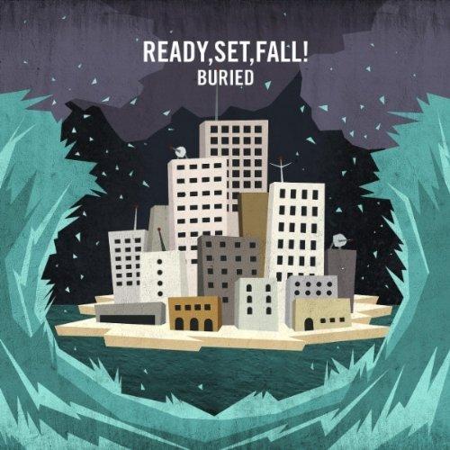 Ready, Set, Fall! - Buried [EP] (2011)